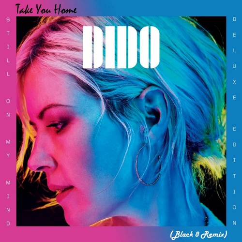 Dido - Take You Home