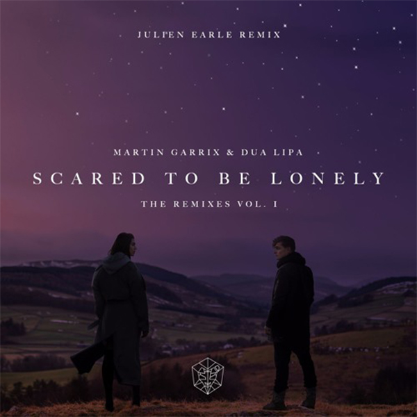 Martin Garrix & Dua Lipa - Scared To Be Lonely (Julien Earle Remix)