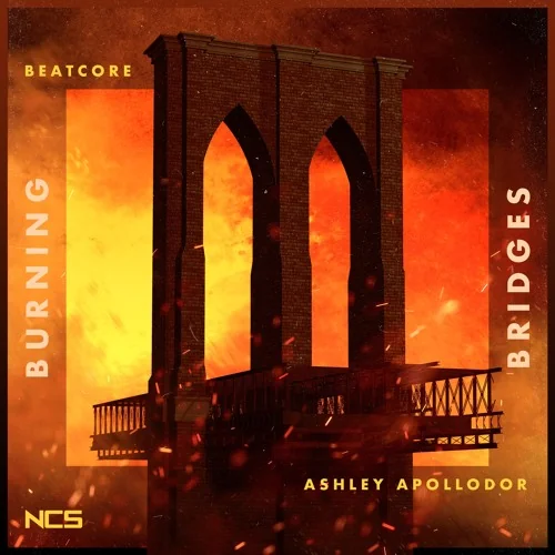 Beatcore & Ashley Apollodor - Burning Bridges