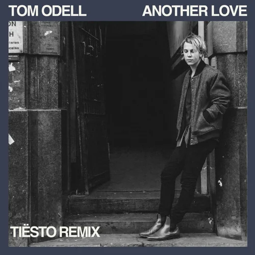 Tom Odell & Tiesto - Another Love