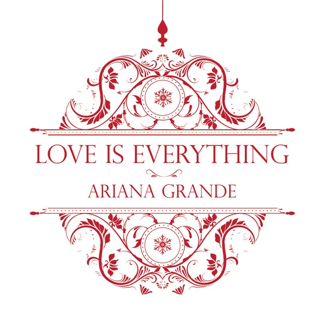 Ariana Grande - Love Is Everything