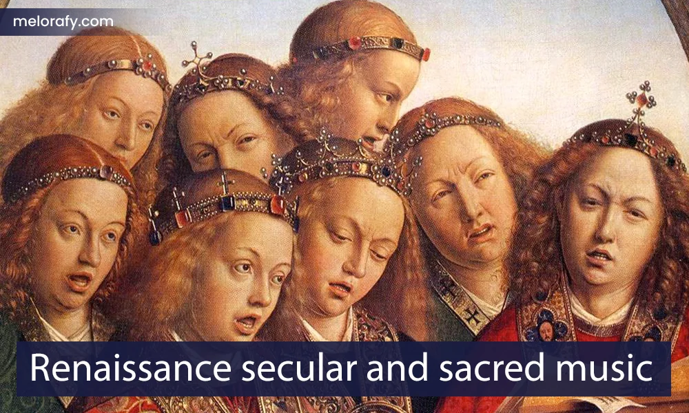 Renaissance secular and sacred music
