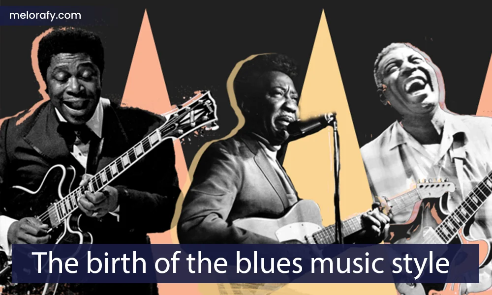 The birth of the blues music style