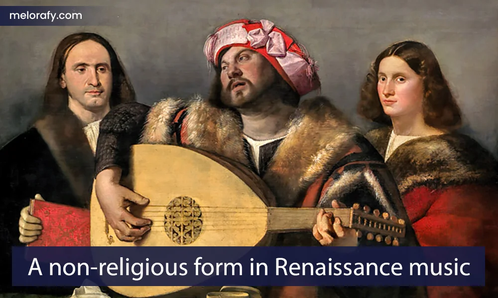 A non-religious form in Renaissance music:
