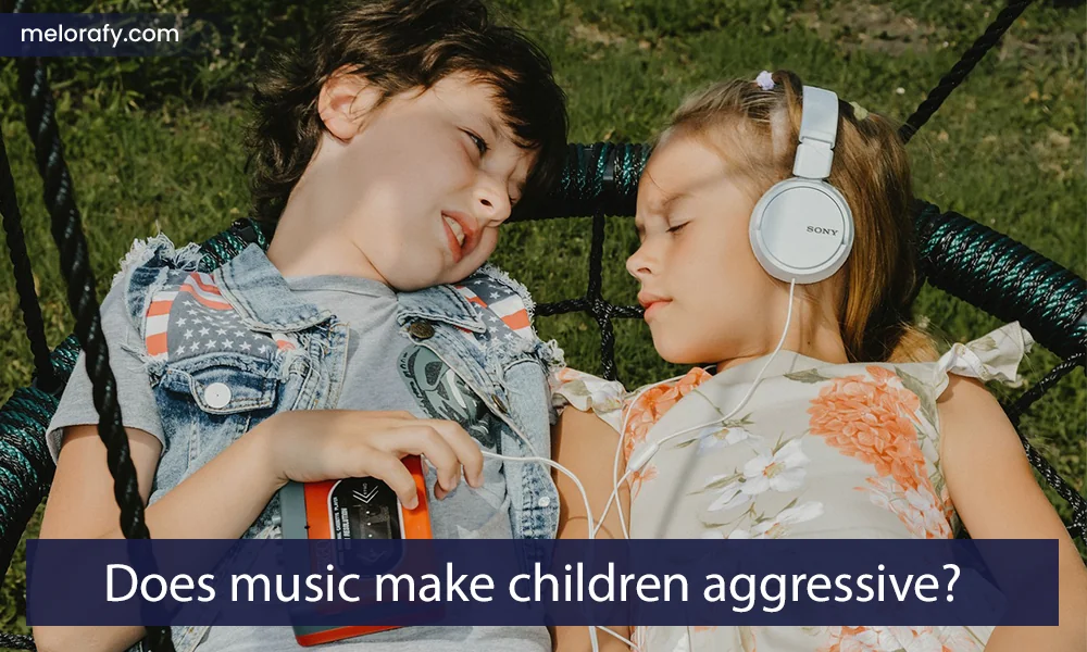 Does music make children aggressive