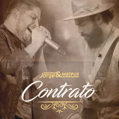 Jorge & Mateus - Contrato