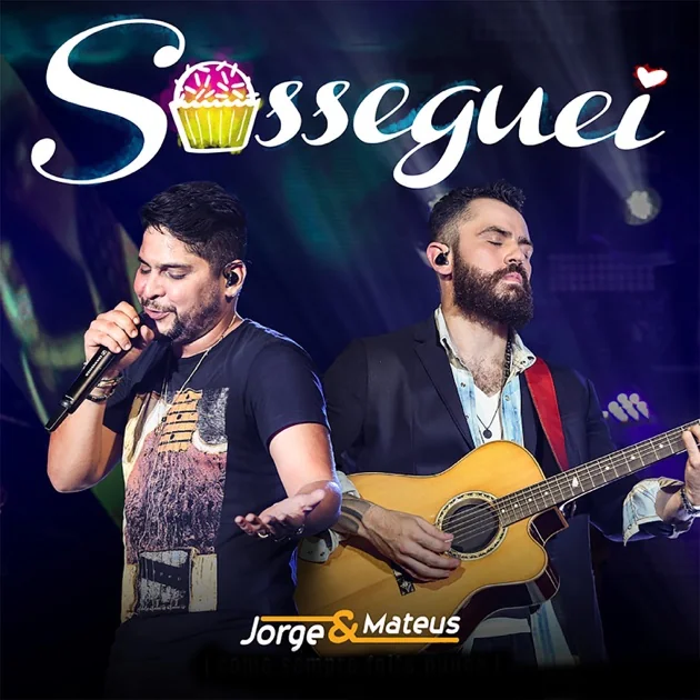 Jorge & Mateus - Sosseguei
