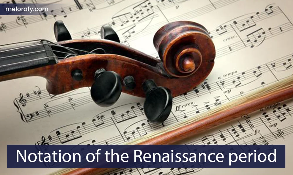 Notation of the Renaissance period