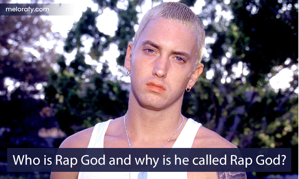 Who is Rap God and why is he called Rap God