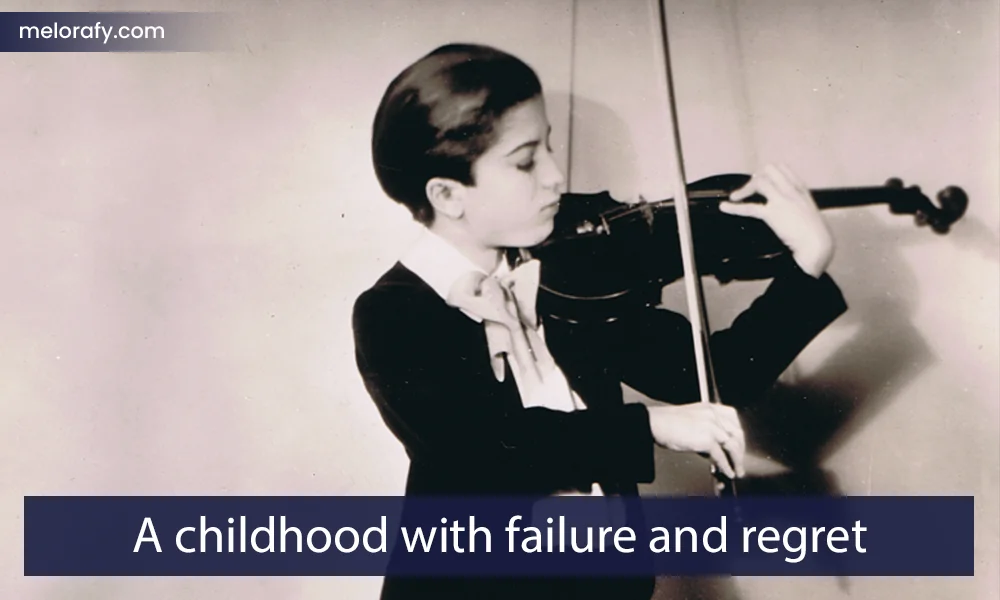 A childhood with failure and regret