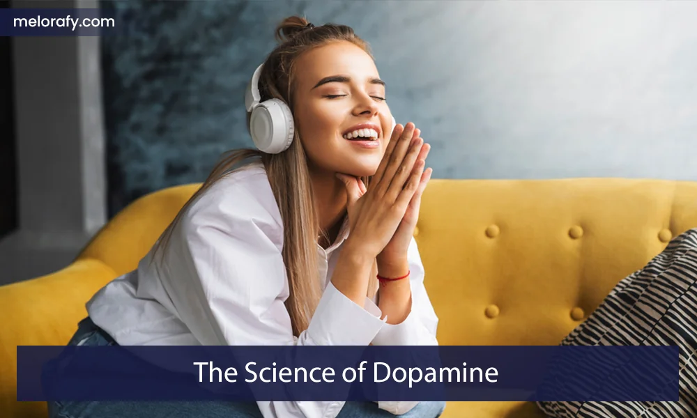 The Science of Dopamine