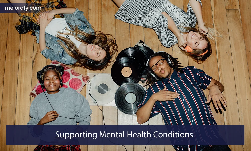 Supporting Mental Health Conditions