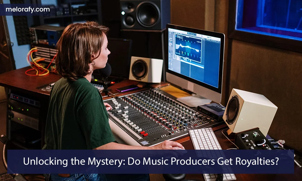 Unlocking the Mystery: Do Music Producers Get Royalties?
