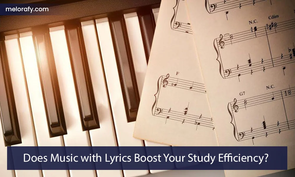 Does Music with Lyrics Boost Your Study Efficiency? Unraveling the Melodic Mystery