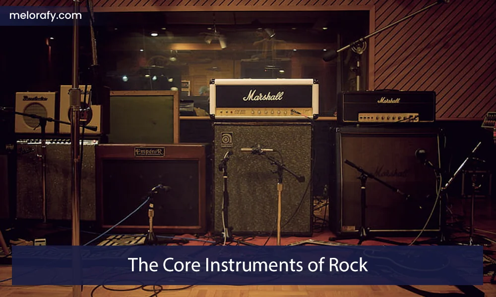 The Core Instruments of Rock