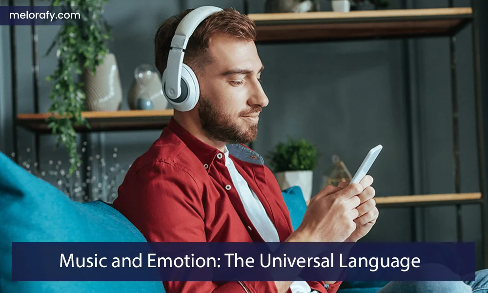 Music and Emotion: The Universal Language
