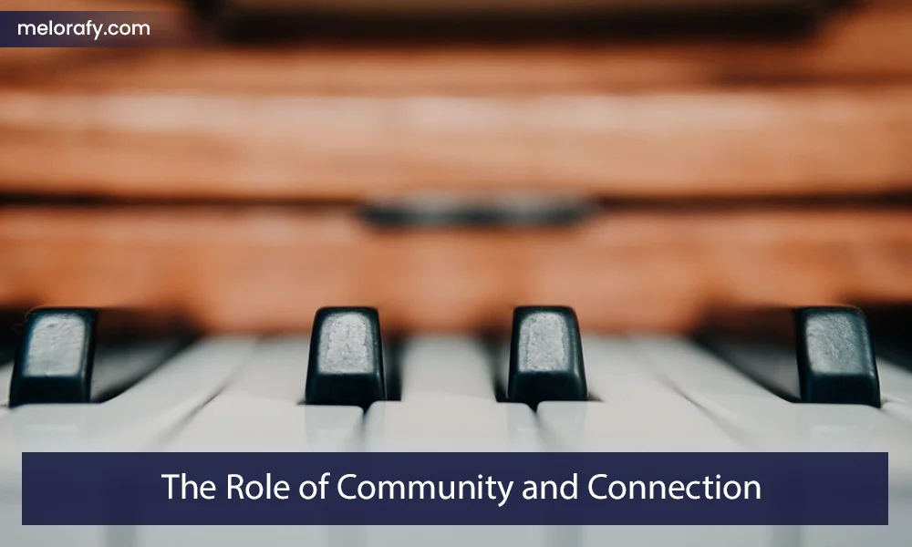 The Role of Community and Connection:
