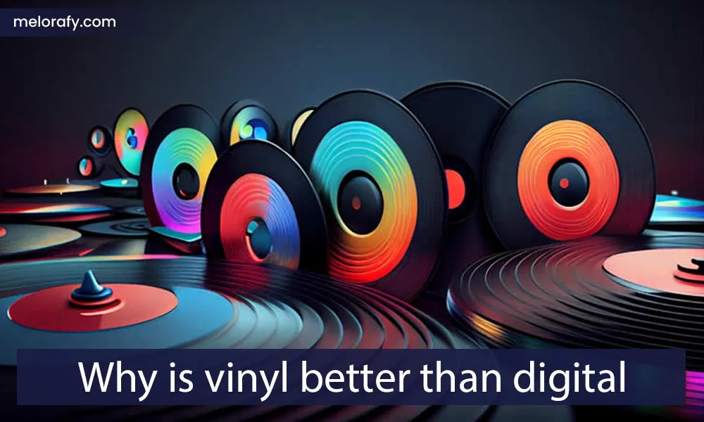 Why is vinyl better than digital