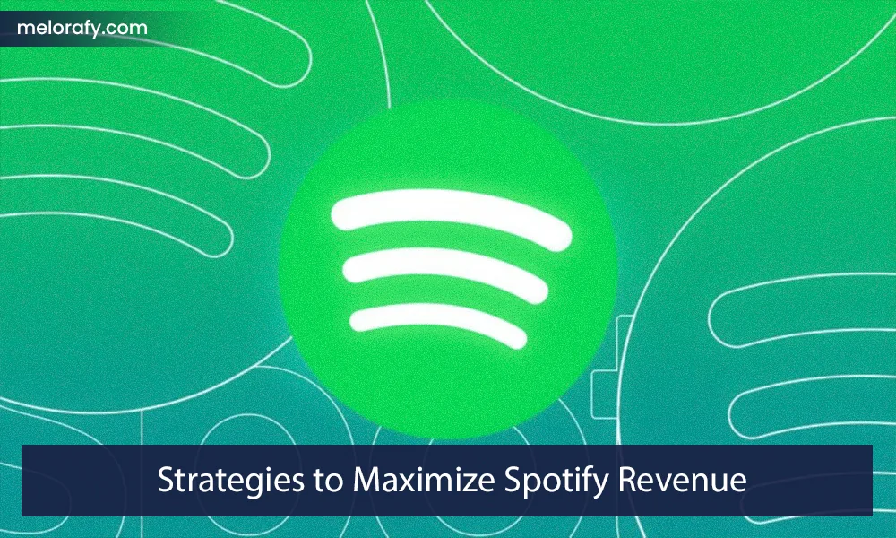 Strategies to Maximize Spotify Revenue