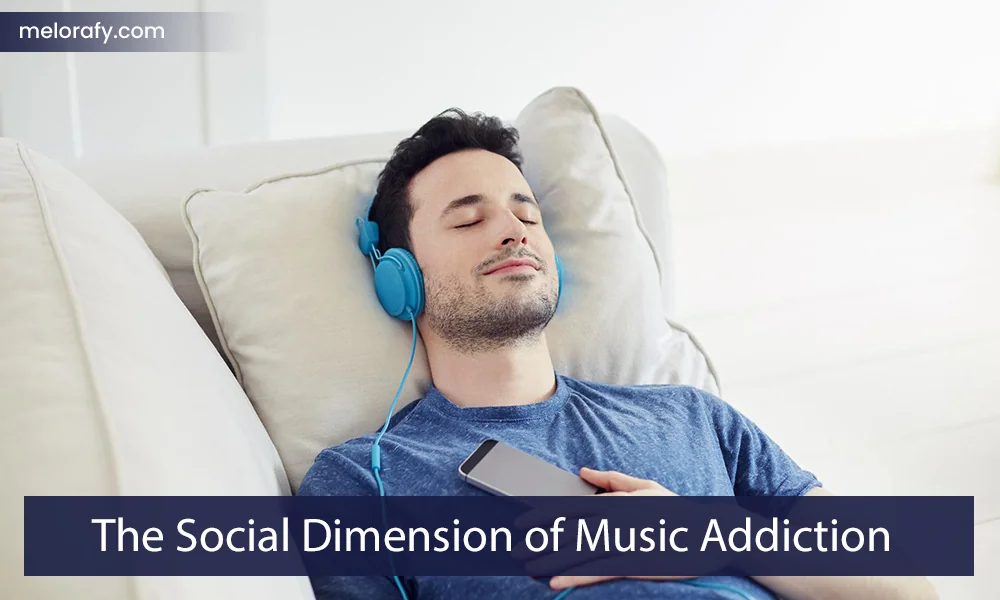 The Social Dimension of Music Addiction