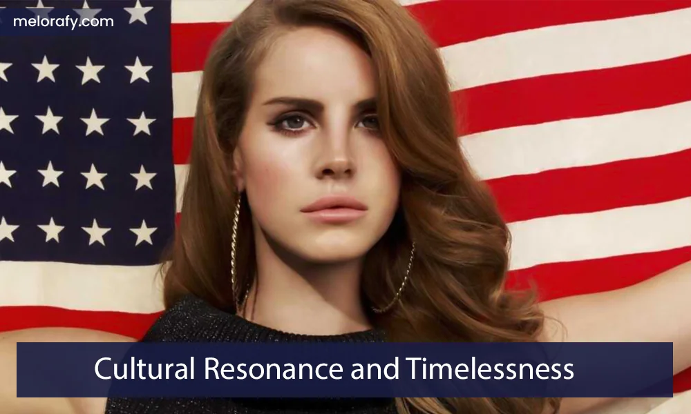 Cultural Resonance and Timelessness