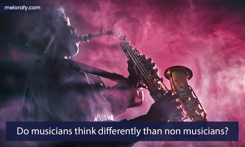 Do musicians think differently than non musicians