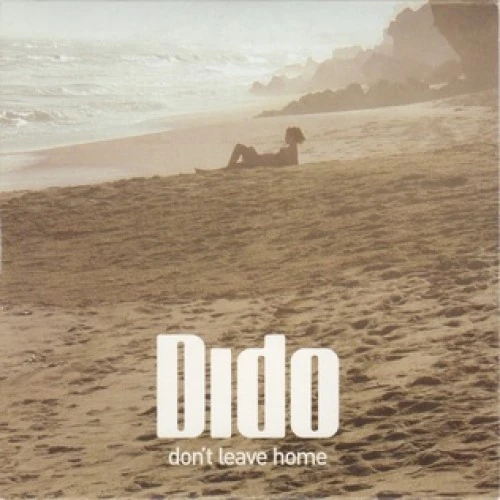 Dido – Don’t Leave Home