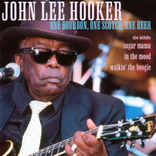 John Lee Hooker - One Bourbon One Scotch One Beer